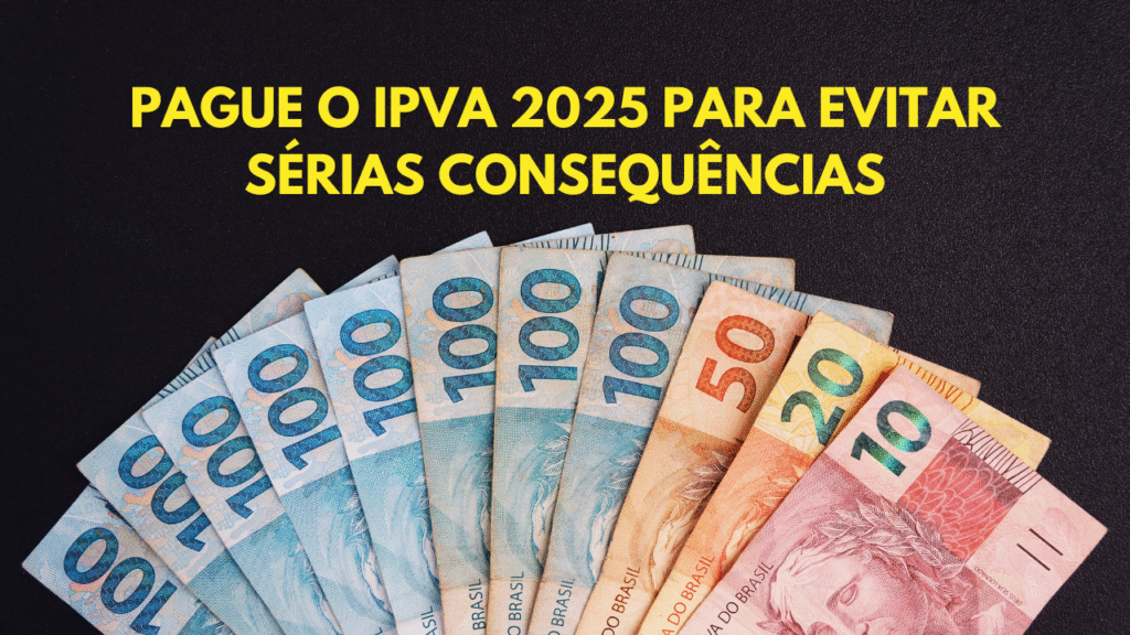 Quais são as consequências de não pagar o IPVA e a multa associada 3 Quais são as consequências de não pagar o IPVA e a multa associada